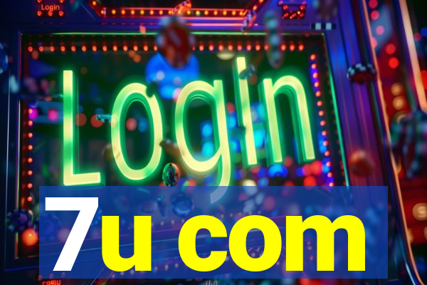 7u com